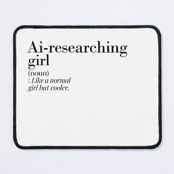 Item preview, Ai-researching Girl Definition - Funny Ai-researching Lover designed and sold by Watsonarts.