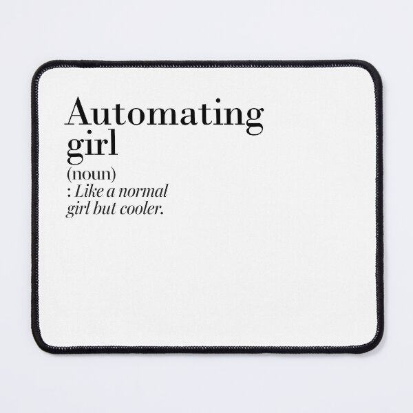 Artikelvorschau, Definition von Automating Girl - Lustiger Automating-Liebhaber entworfen und verkauft von Watsonarts.