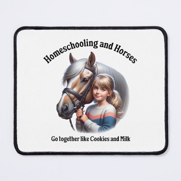 Item preview, Homeschooling and horses go together like cookies and milk designed and sold by absurditeestore.