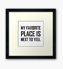Favorite Place World Next To You Framed Print