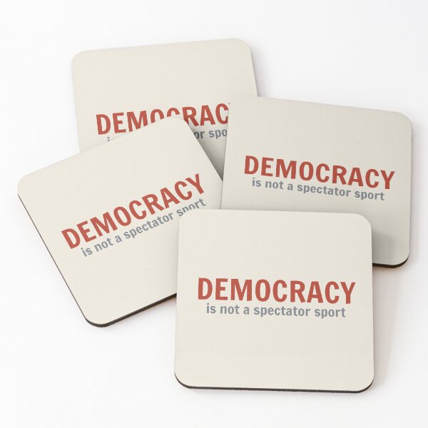 Item preview, Democracy is not a spectator sport designed and sold by DesignCollectiv.