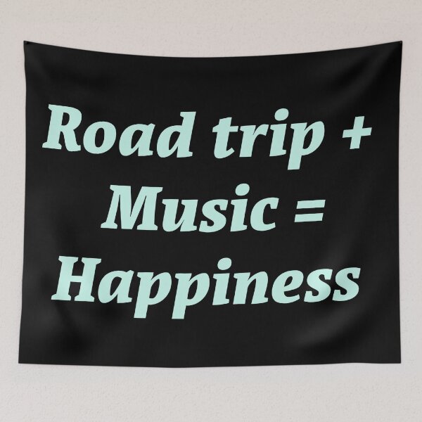 Item preview, Road trip + Music = Happiness  designed and sold by Nomad-Maynard.