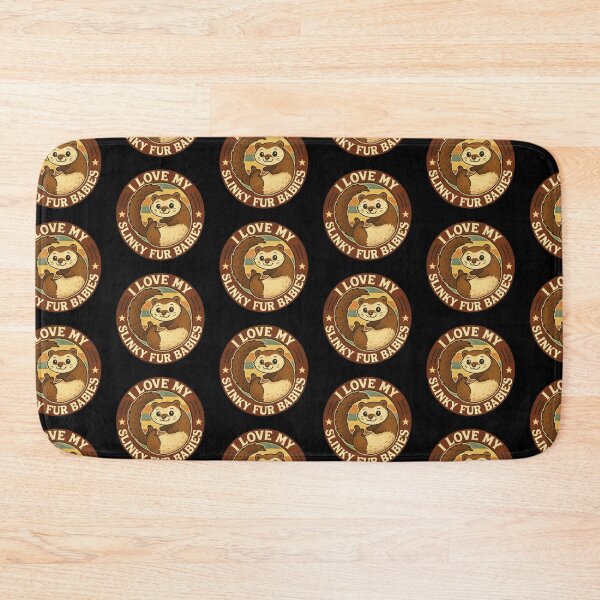 Item preview, I Love My Slinky Fur Babies, Ferret Lovers Design designed and sold by SubtleSplit.