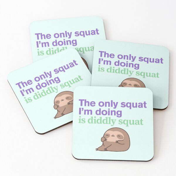 Item preview, The only squat I'm doing is diddly squat designed and sold by Yankee Doodle Gandy.