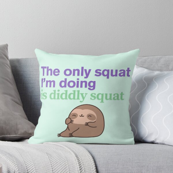 Item preview, The only squat I'm doing is diddly squat designed and sold by Yankee Doodle Gandy.