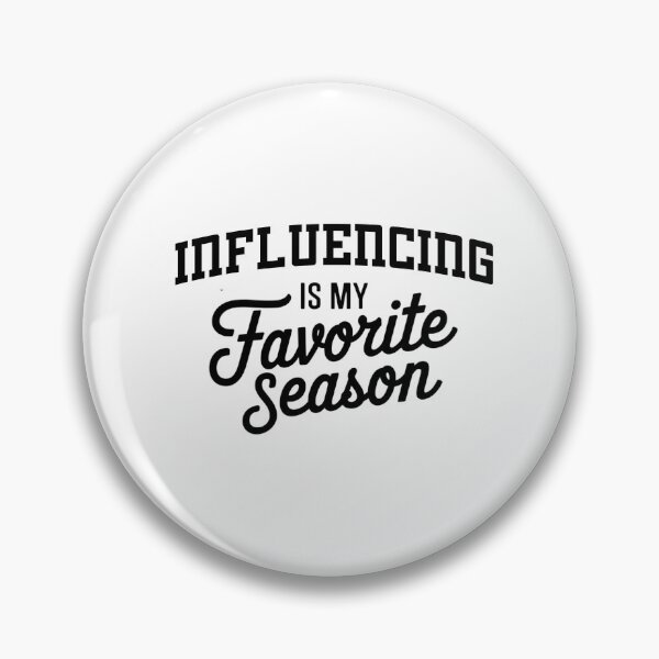 Item preview, Influencing is My Favorite Season Funny Influencing Lover designed and sold by Oussinc.
