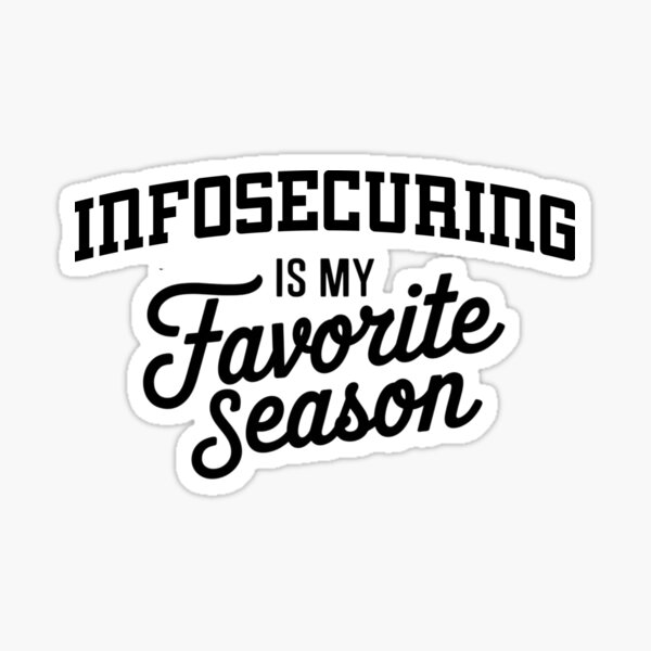 Item preview, Infosecuring is My Favorite Season Funny Infosecuring Lover designed and sold by Oussinc.