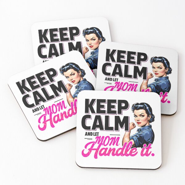 Item preview, Keep Calm, Mom Can Handle It – Empowerment designed and sold by Radicalonezgear .