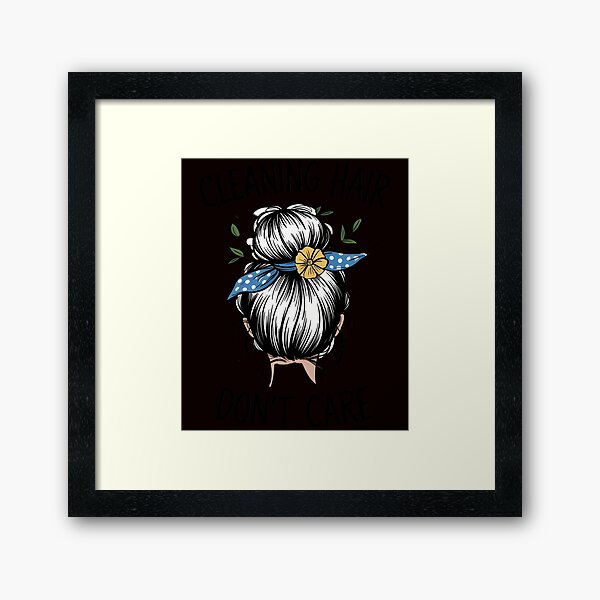 Item preview, Cute Cleaning Lady - Cleaning Hair Don’t Care designed and sold by PortraitFantasy.