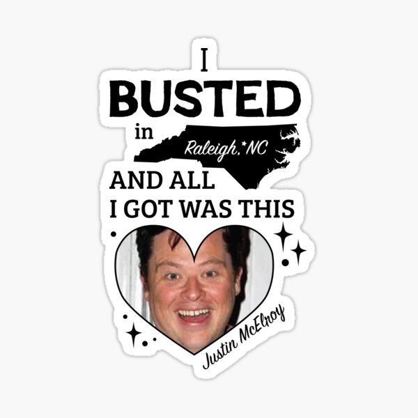 Item preview, I Busted in Raleigh and all I got... MBMBAM designed and sold by Coyohyen-Illus.