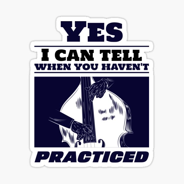 Item preview, Yes I can Tell when you Haven't Practiced Funny Cello Teacher T-Shirt designed and sold by MauraTees.
