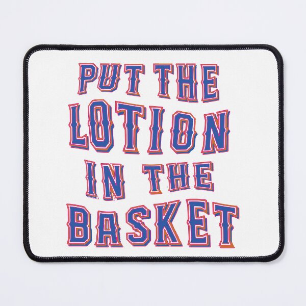 Item preview, Put the Lotion in the Basket designed and sold by BadCatBubble.