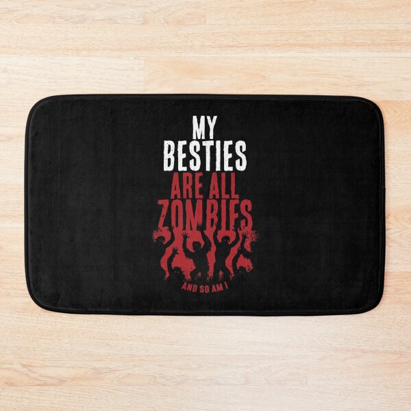 Item preview, MY BESTIES ARE ALL ZOMBIES HALLOWEEN FUNNY HORROR designed and sold by Madjack Tees Kiwi SuperStore.