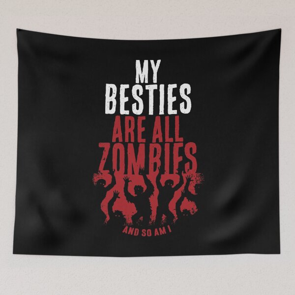 Item preview, MY BESTIES ARE ALL ZOMBIES HALLOWEEN FUNNY HORROR designed and sold by Madjack Tees Kiwi SuperStore.