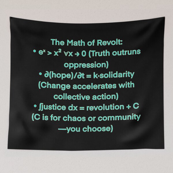 Item preview, The Math of Revolt: eˣ > x² Design | Equation Art for Activists designed and sold by aadventures.