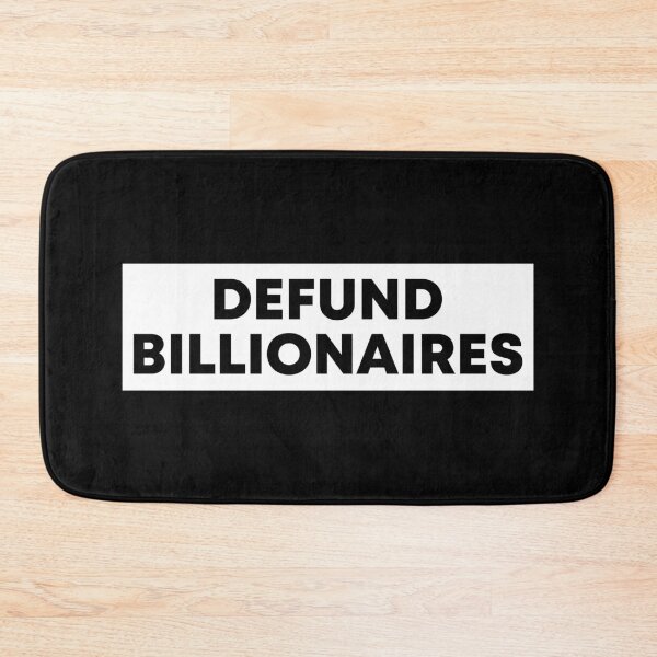 Item preview, Defund Billionaires - Anti Trump designed and sold by PixVib.