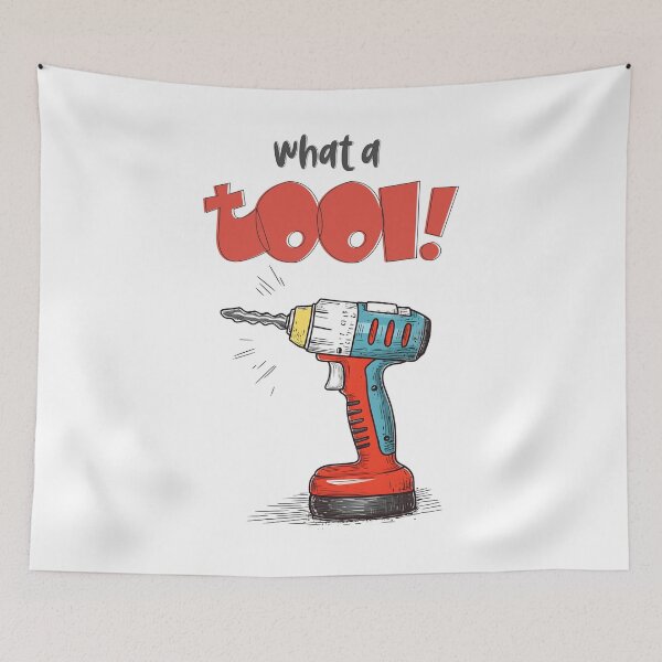 Item preview, What a Tool! | Bold and Funny Father's Day Gift for DIY Dads and Handyman Heroes designed and sold by FUNqoosh.