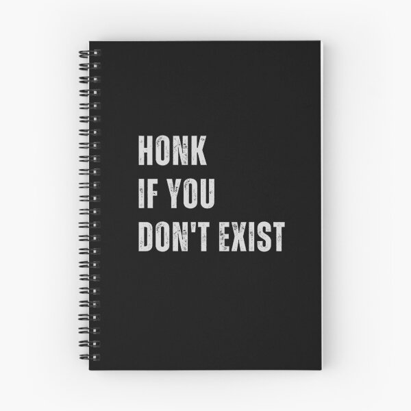 Item preview, HONK If you don't exist  designed and sold by CapriCreatives.