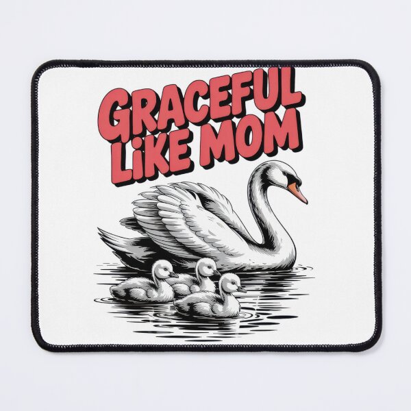 Item preview, Graceful Like Mom – Swan Mother and Baby Design designed and sold by EpicMediaShop.