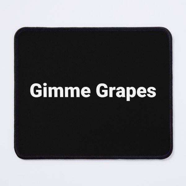 Item preview, Gimme Grapes designed and sold by Text-based T-Shirts and Gifts.