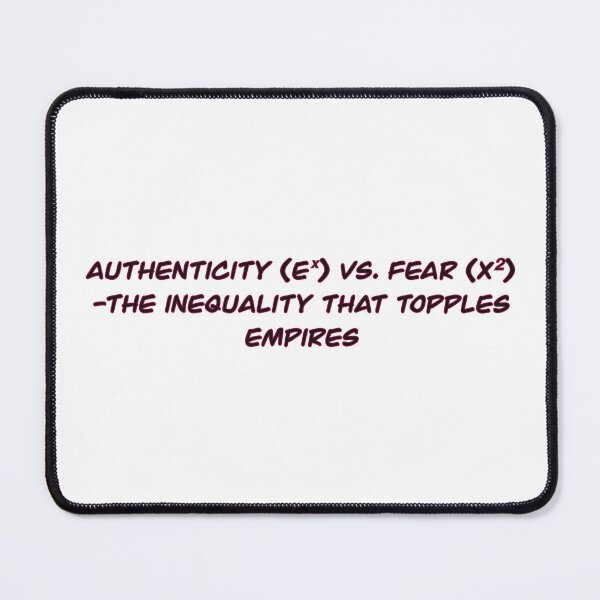 Item preview, Authenticity (eˣ) vs. Fear (x²) Print | The Inequality That Topples Empires designed and sold by aadventures.