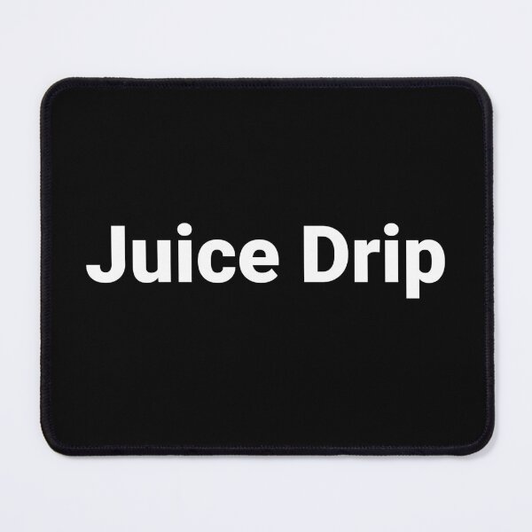 Item preview, Juice Drip designed and sold by Text-based T-Shirts and Gifts.