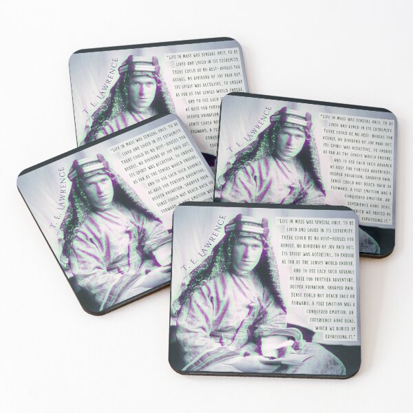 Item preview, T. E. Lawrence quote: life in mass was sensual only, to be lived and loved in its extremity. There could be no rest-houses for revolt, no dividend of joy paid out. designed and sold by artbleed.