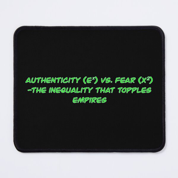 Item preview, Authenticity (eˣ) vs. Fear (x²) Print | The Inequality That Topples Empires designed and sold by aadventures.
