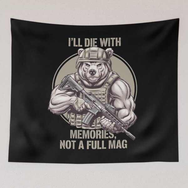 Item preview, bear i'll die with memories not a full mag designed and sold by By-LuQuiRRis.