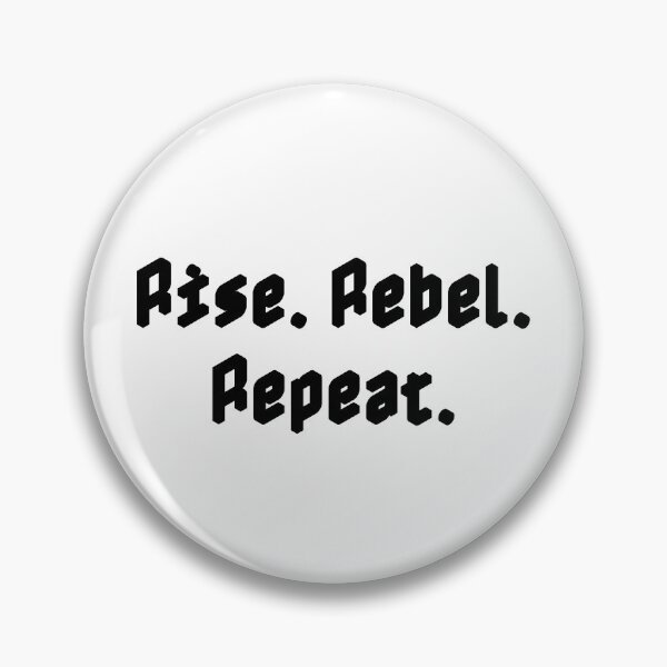 Item preview, Rise. Rebel. Repeat. designed and sold by Ninjacatoff.