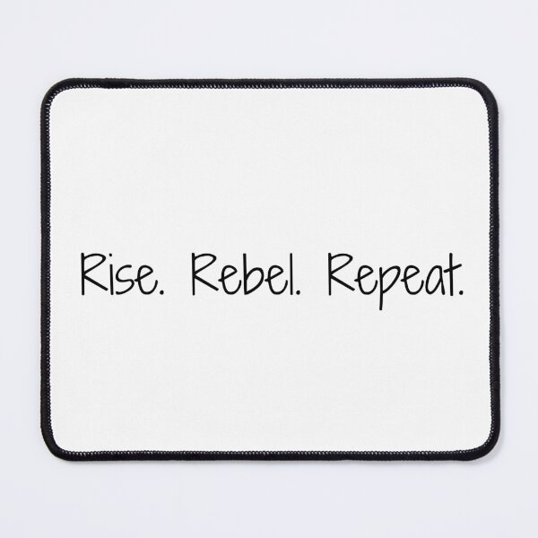 Item preview, Rise. Rebel. Repeat. designed and sold by Ninjacatoff.