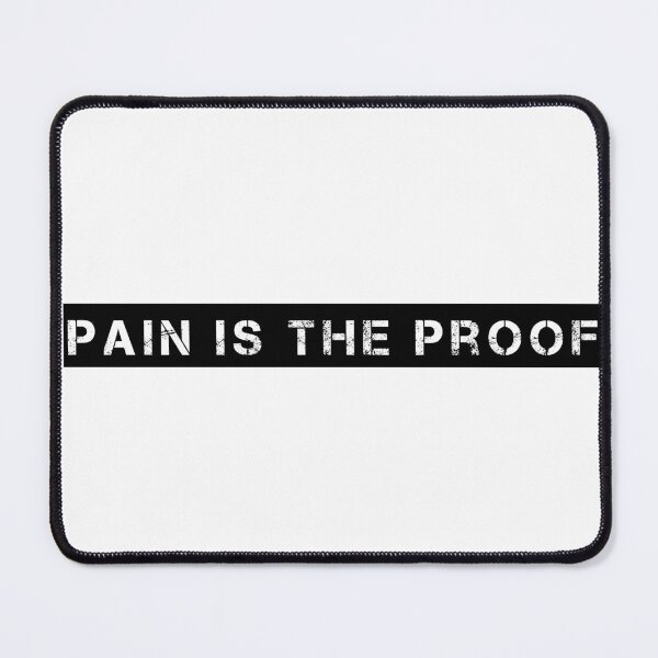 Item preview, Pain Is the Proof designed and sold by Ninjacatoff.