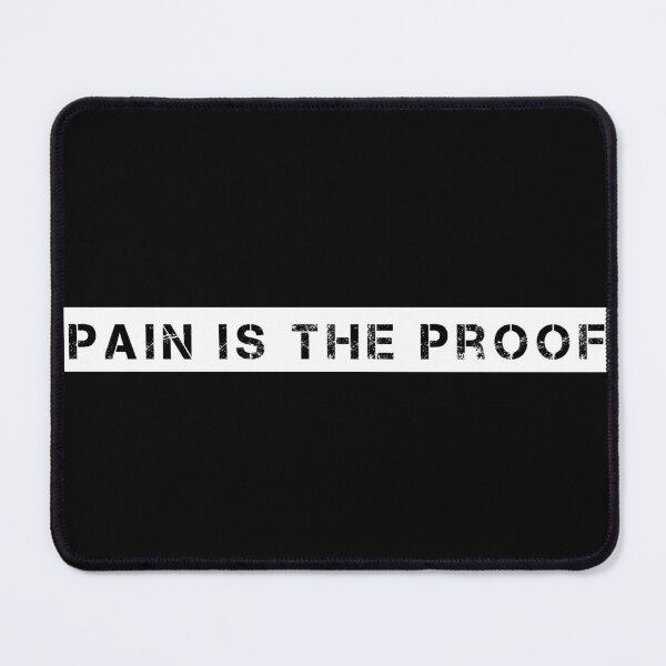 Item preview, Pain Is the Proof designed and sold by Ninjacatoff.
