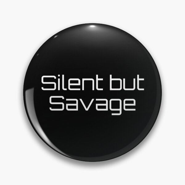 Item preview, Silent but Savage designed and sold by Ninjacatoff.
