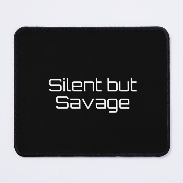 Item preview, Silent but Savage designed and sold by Ninjacatoff.