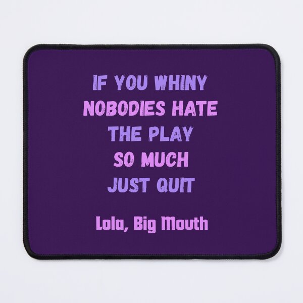 Item preview, Big Mouth Series Lola Quote 11 designed and sold by Chekky.