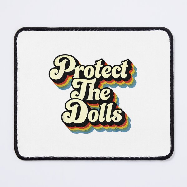 Item preview, Protect The Dolls designed and sold by Jacob-Pro.