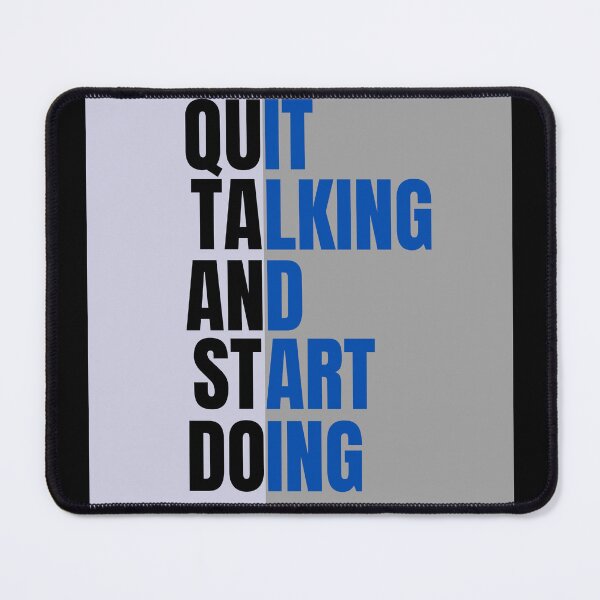Item preview, Make a statement — "Quit Talking. Start Doing." designed and sold by THKR-Co.