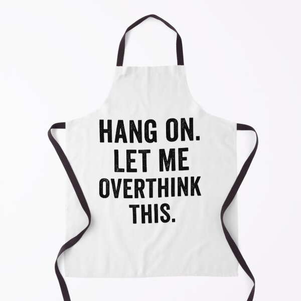 Item preview, Hang On Let Me Overthink This Relatable Overthinking Quote Design designed and sold by Radgraphic.