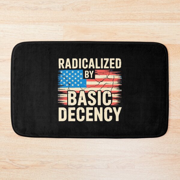 Item preview, Radicalized By Basic Decency Kindness Political Humor Progressive Equality designed and sold by w1ckerman.