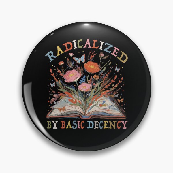 Item preview, Radicalized By Basic Decency designed and sold by PrettyInk.