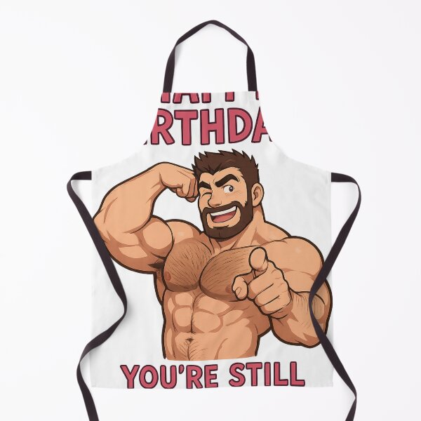 Item preview, Happy Birthday You’re Still Older Than Me – Bara Gay Muscle Man designed and sold by Aryabek.