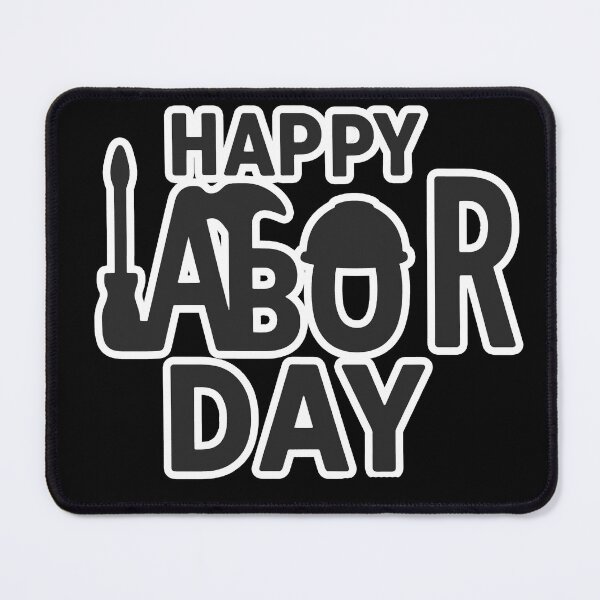 Item preview, Happy Labor Day designed and sold by Sadanova.