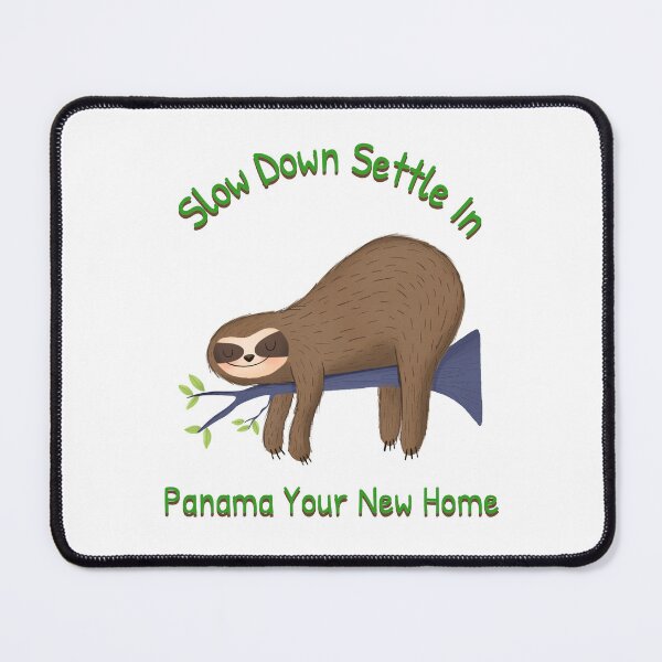 Item preview, Slow Down Settle In. Panama Your New Home designed and sold by JoeVee-Int.