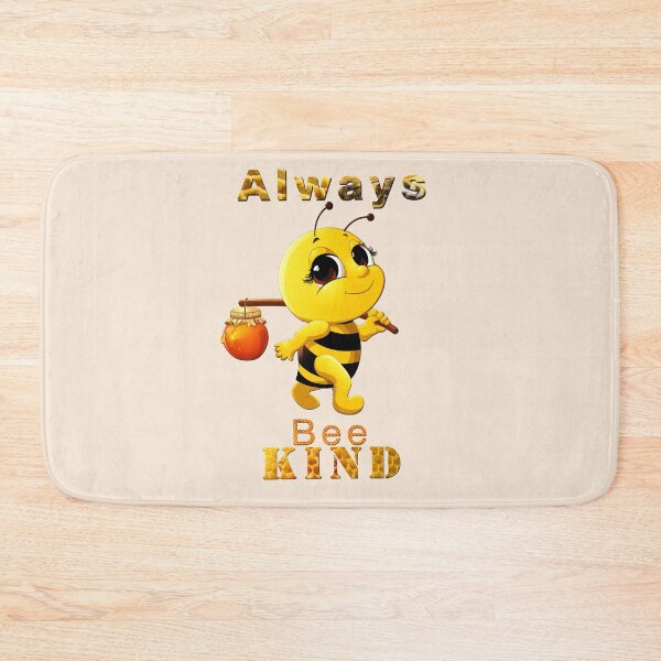 Item preview, Always Bee Kind designed and sold by Creative-mind16.
