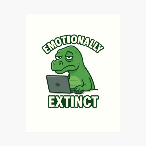 Item preview, Emotionally Extinct designed and sold by AlexBazinga.