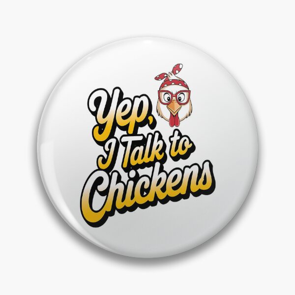 Item preview, Yep I talk to chickens - I love chickens - Chickens get ready - All you need is chickens - Its you chickens designed and sold by JansenGS.