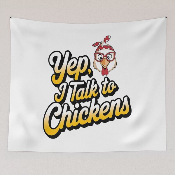 Item preview, Yep I talk to chickens - I love chickens - Chickens get ready - All you need is chickens - Its you chickens designed and sold by JansenGS.