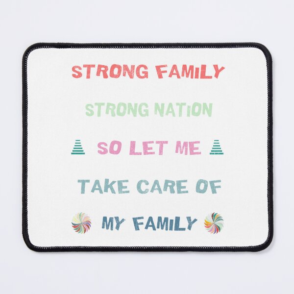 Item preview, Strong Family, Strong Nation – Let Me Take Care of Mine T-shirt designed and sold by SultanKing.