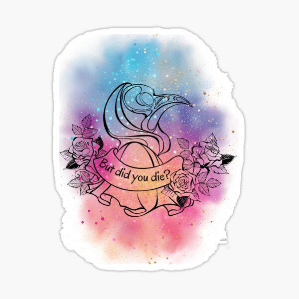 Item preview, But did you die?  designed and sold by SimplyNerdia.